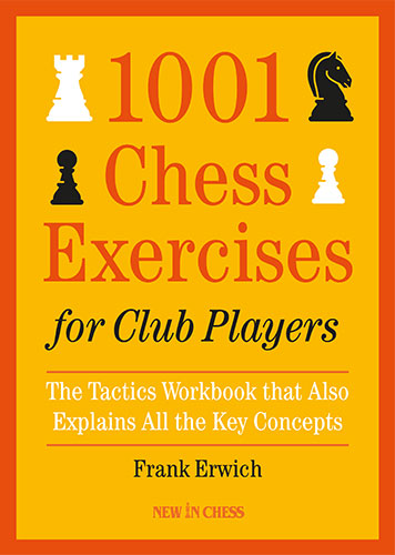 1001 Chess Exercises for Club Players by Frank Erwich (miękka okładka)