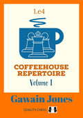 Coffeehouse Repertoire 1.e4 Volume 1 by Gawain Jones (twarda okładka)