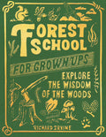 Chronicle Books Book Forest School for Grown-Ups