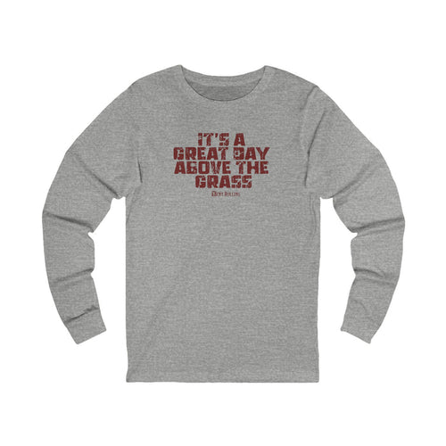 "It's a Great Day Above the Grass" Casual Graphic Long Sleeved Shirt