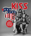 KISS - KISS '76: TWELVE MONTHS THAT DEFINED THE HOTTEST BAND IN THE LAND - HARDCOVER - BOOK