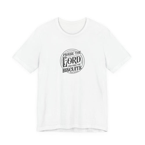 "Praise the Lord and Pass the Biscuits" - Cowboy Kent Rollins' Graphic Tee