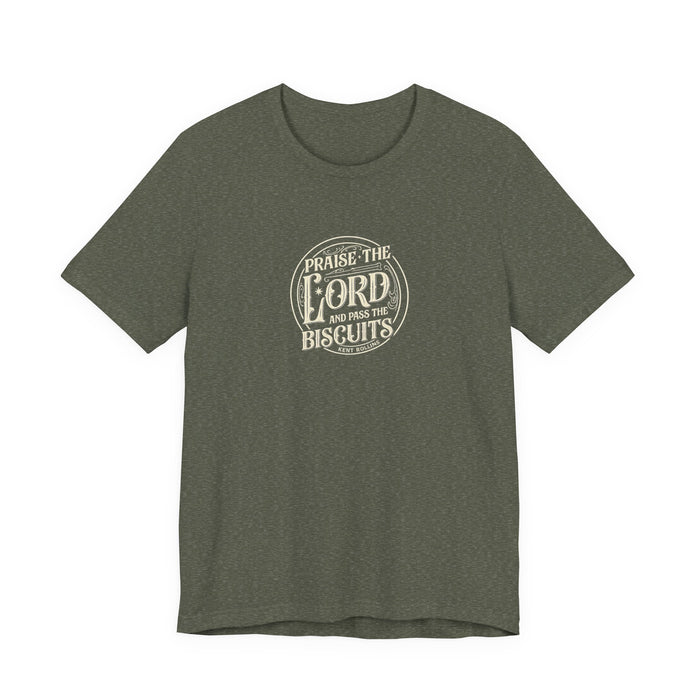 "Praise the Lord and Pass the Biscuits" - Cowboy Kent Rollins' Graphic Tee