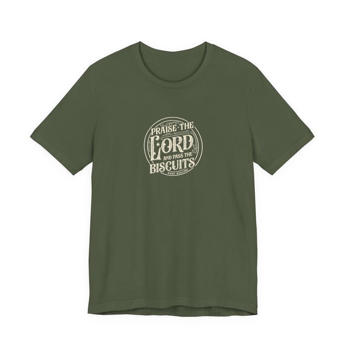 "Praise the Lord and Pass the Biscuits" - Cowboy Kent Rollins' Graphic Tee