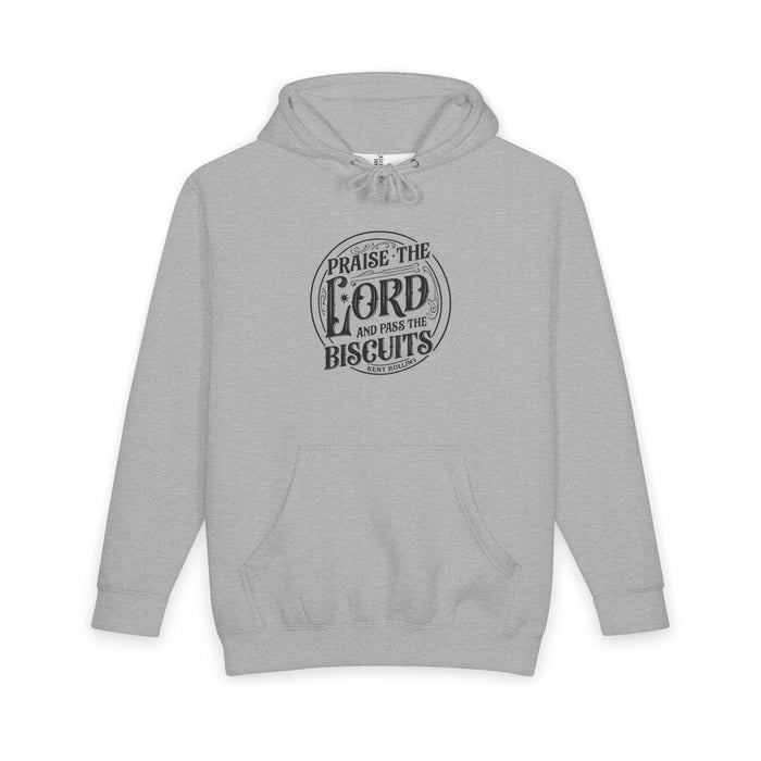 "Praise the Lord and Pass the Biscuits" Heavyweight Hoodie