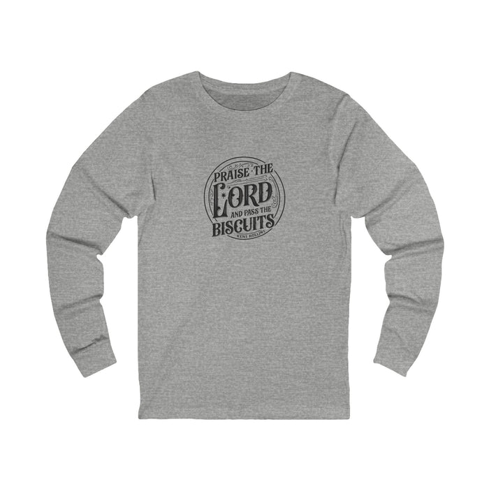 "Praise the Lord and Pass the Biscuits" Long-Sleeved Shirt