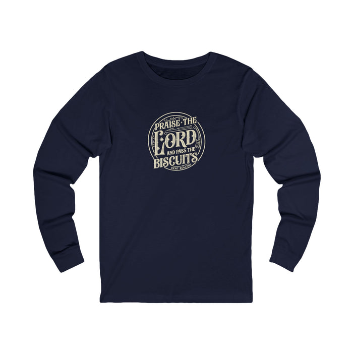 "Praise the Lord and Pass the Biscuits" Long-Sleeved Shirt