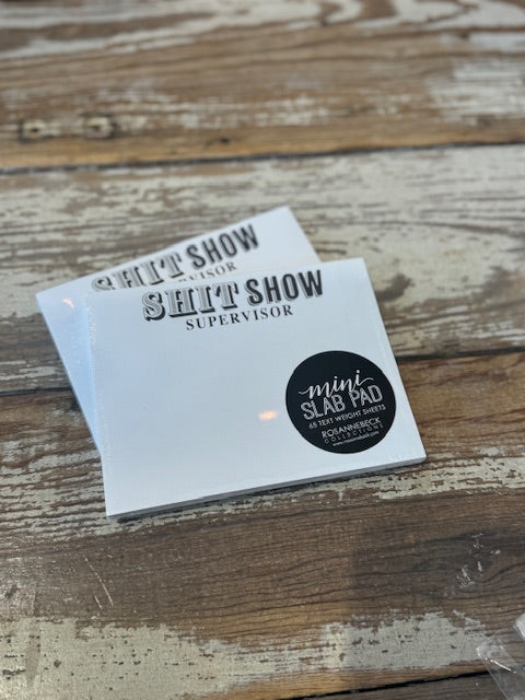 Shit Show Supervisor - Notepad