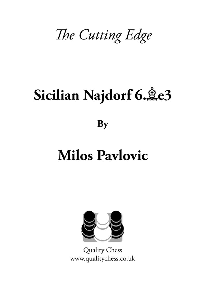 The Cutting Edge 2 - Sicilian Najdorf 6.Be3 by Milos Pavlovic (miękka okładka)