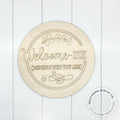 Welcome-ish Etched Round Blank