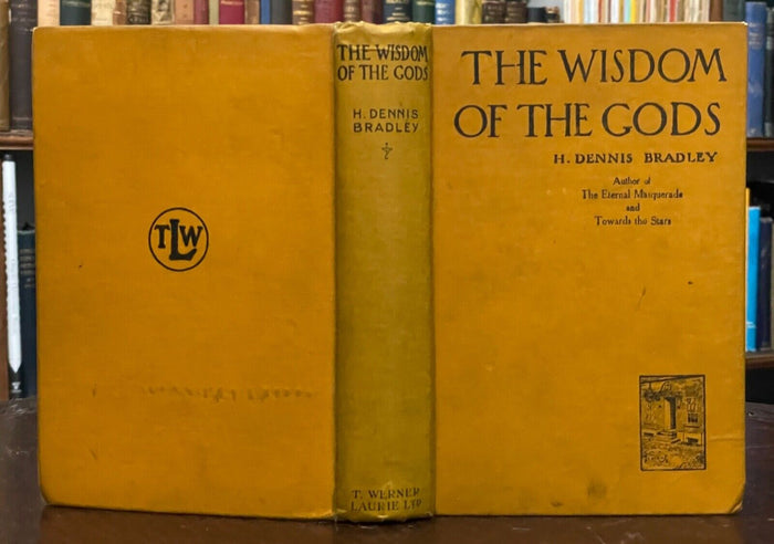 WISDOM OF THE GODS - Bradley, 1st 1925 - SPIRIT MEDIUMS SEANCE OCCULT AFTERLIFE
