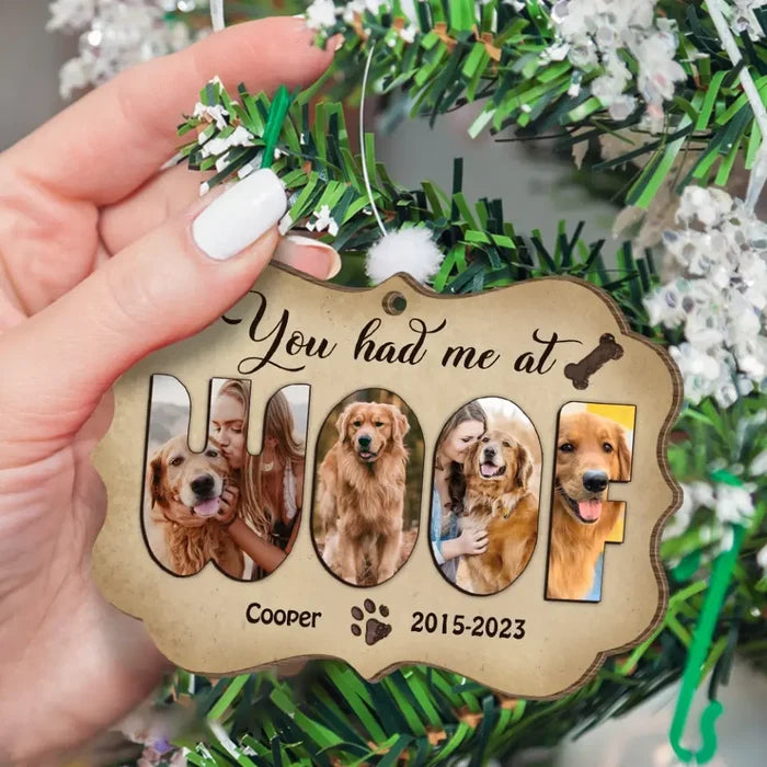 You Had Me At Woof - Personalized Wooden Ornament, Christmas Gift For Dog Lovers, Dog Mom, Dog Dad - ORN260